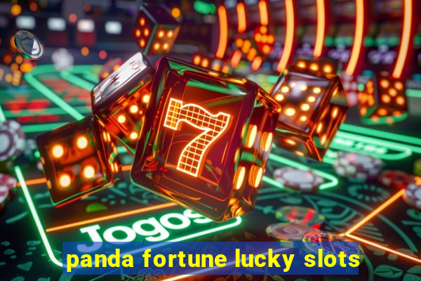 panda fortune lucky slots